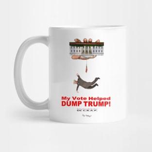 My Vote Helped DUMP TRUMP! Mug